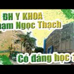 Unifun17 : Đại học Y khoa Phạm Ngọc Thạch (PNTU): Có đáng học không??? | y dược phạm ngọc thạch – HỖ TRỢ SINH VIÊN