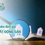 Thẩm định giá bất động sản – Thẩm định giá tài sản