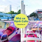 Xe Hạnh cafe: Lịch trình các tuyến, giá vé, bến xe và số điện thoại đặt vé