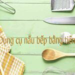 100 Dụng cụ nhà bếp bằng tiếng Anh CỰC ĐẦY ĐỦ