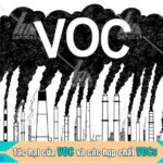 Vì sao cần xử lý hợp chất khí thải VOC?