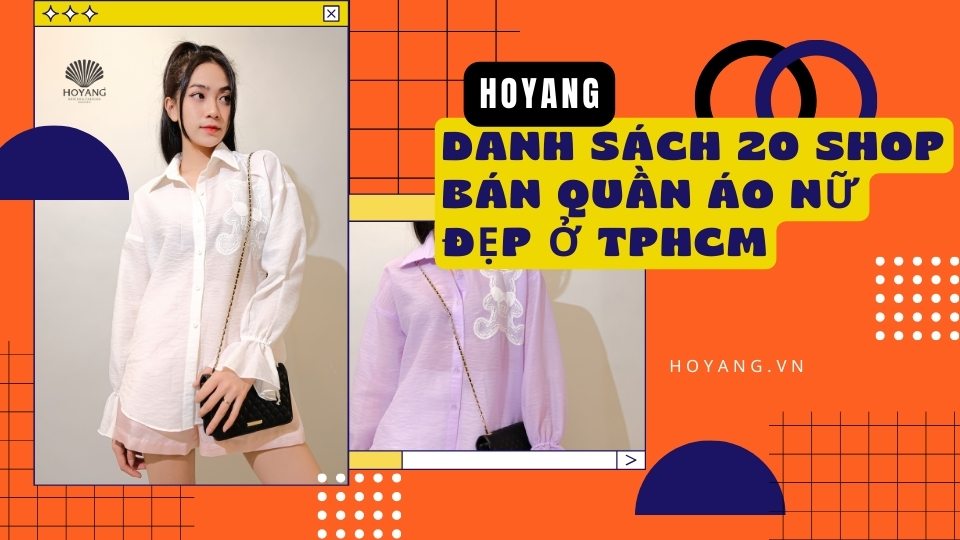 Danh sách 20 shop bán quần áo nữ đẹp ở TPHCM